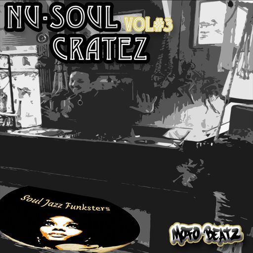 Soul Jazz Funksters - DJ Mofo Guest mix - Nu-Soul Cratez Vol 3