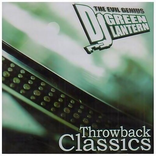 DJ Green Lantern - Throwback Classisc Mixtape (1999)