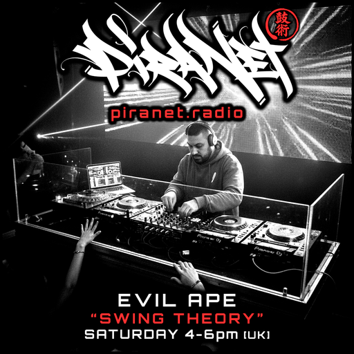 PIRANET - EVIL APE - SWING THEORY - 001 - [APRIL-18TH-2026]