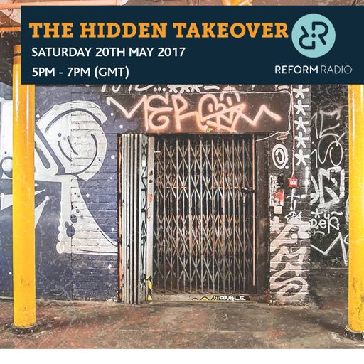 The Hidden Takeover 20th May 2017