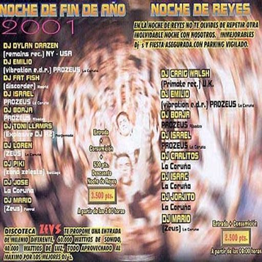 Dylan Drazen at "Noche de Fin de Año 2001" @ Zeus (A Coruña - Spain) - 31 December 2000