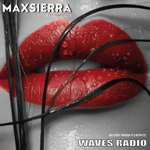 MAX SIERRA (John Spectre) for Waves Radio #184