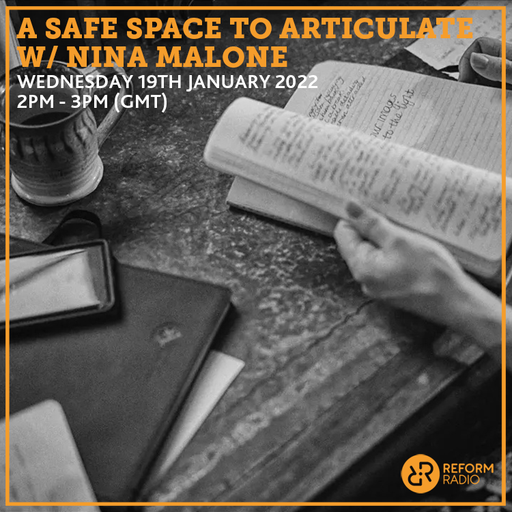 A Safe Space to ARTiculate w/ Nina Malone 19th January 2022