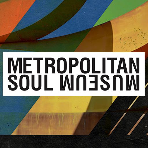 Kulture Galerie w/ Metropolitan Soul Museum - 18.07.20