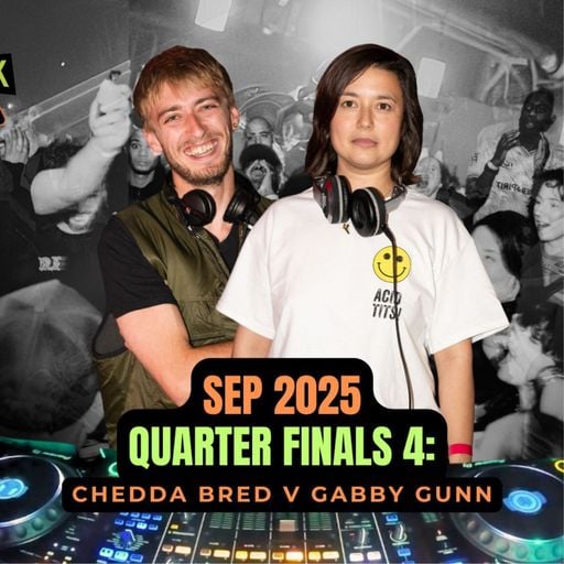 SEP BATTLE 2025 B2B DJ Battle [Quarter Finals 4] - Chedda Bred & Gabby Gunn