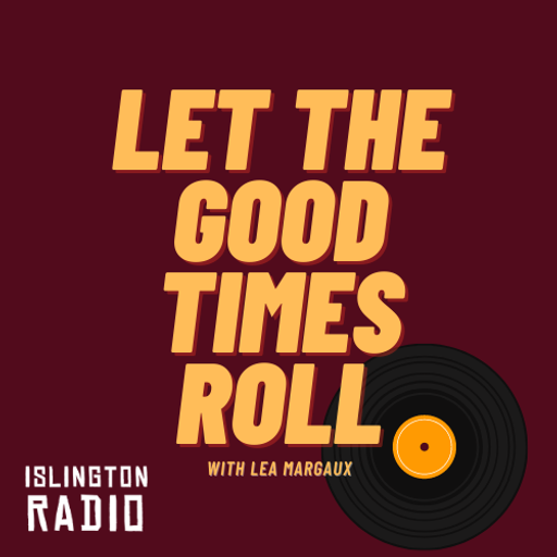 Let The Good Times Roll with Léa Margaux (08/05/2021)