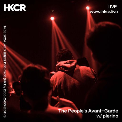 The People's Avant-Garde w: pierino - 14/08/24