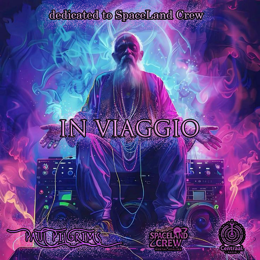In Viaggio ~ Paul Pilgrims ~ dedicated to Spaceland Crew ~ March 2026