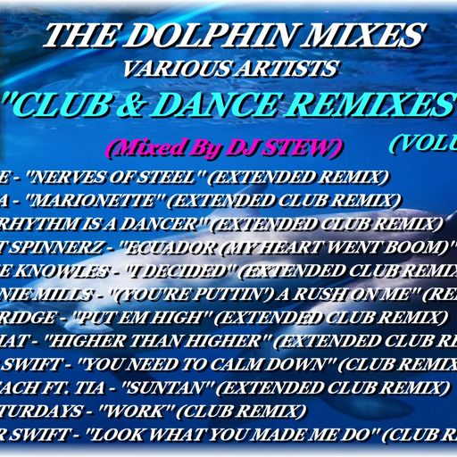 THE DOLPHIN MIXES - VARIOUS ARTISTS - ''CLUB & DANCE REMIXES'' (VOLUME 36)