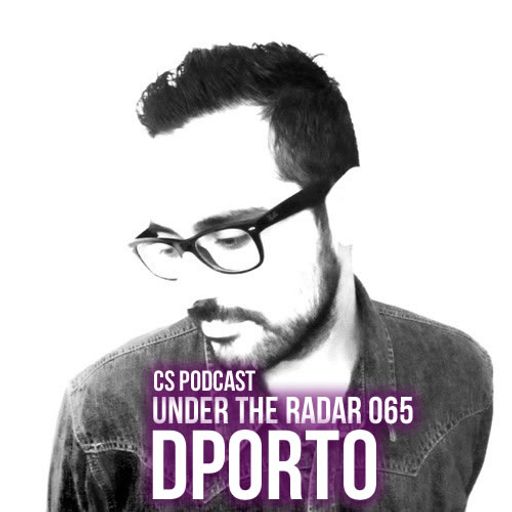 Under The Radar 065 - DPorto