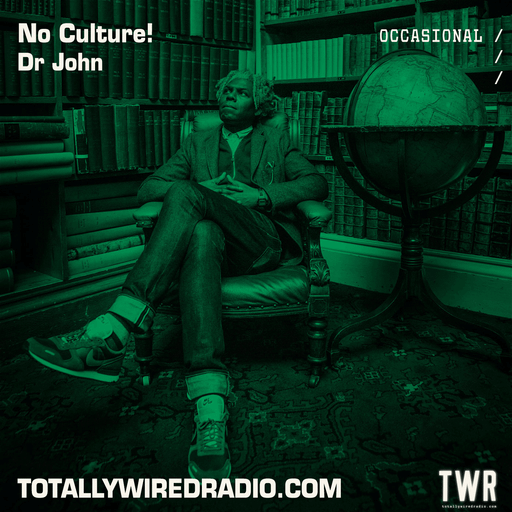 No Culture! Dr John ~ 29.10.23