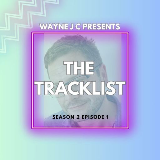 The Tracklist @Radio Folkestone and DCR S2 EP1