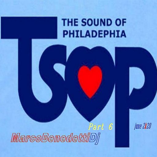 T.S.O.P. (The Sound Of Philadelphia) part 6