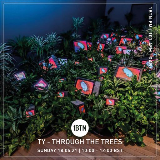 Through The Tree's with Ty - 18.04.2021