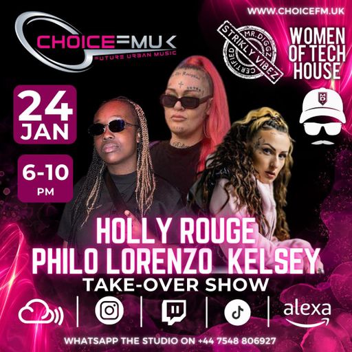 Strikly Vibez with Mr Diggz guest Holly Rouge , Philo Lorenzo and Kelsey on Choice FMUK 240124