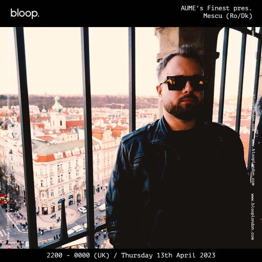 AUME's Finest pres. Mescu (Ro/Dk) - 13.04.23