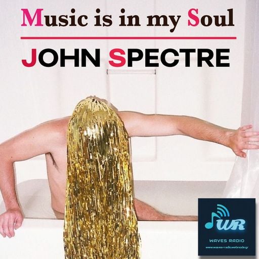 JOHN SPECTRE for Waves Radio #63