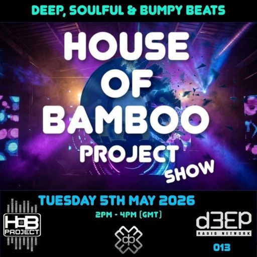 House Of Bamboo Project - House Of Bamboo Project (05/05/26)