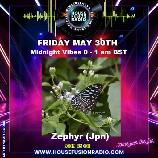 House Fusion Radio "Midnight Vibes #45" Friday May 30th, '25