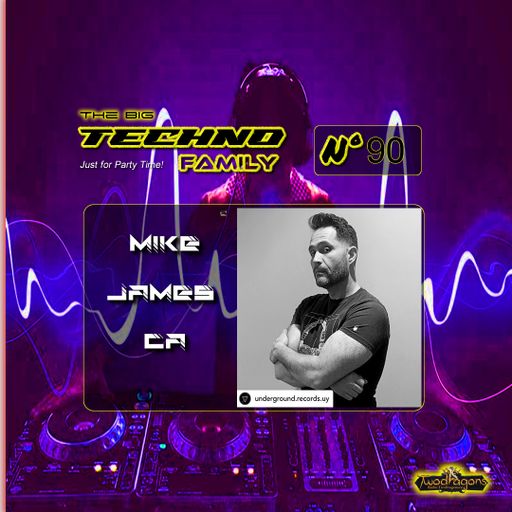 THE BIG TECHNO FAMILY 90 "Guest Mix Techno By Mike James CA" Radio TwoDragons 22.12.2023