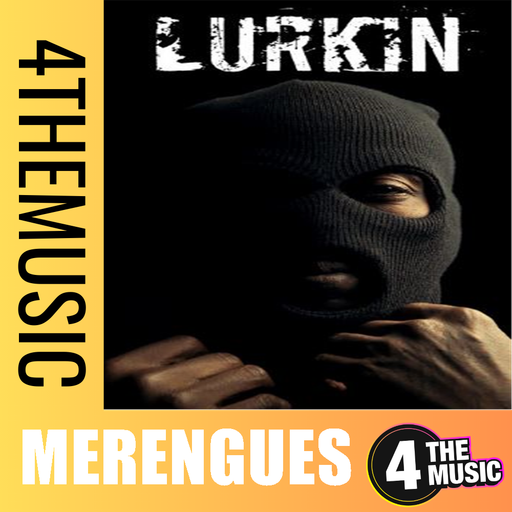 Merengues on 4TheMusic - Lurkin