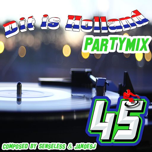 Dit Is Holland 45 partymix 2018