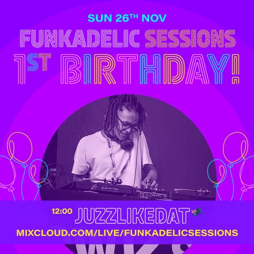 Australian Music Producer | DJ - Juzzlikedat - Funkadelic Sessions - 1st Birthday - 26-NOV-2023