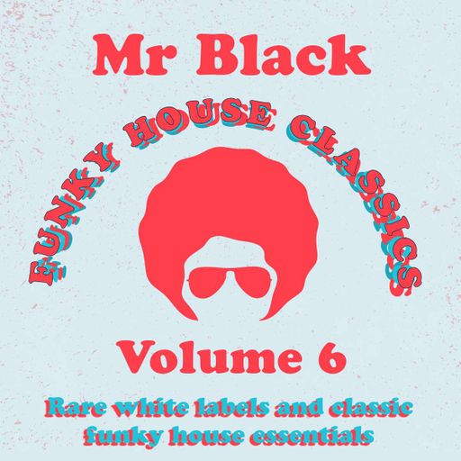 Mr Black - Funky Classics Live Vol 6