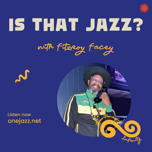 Fitzroy Facey presents: Is That Jazz? (6 October 2025)