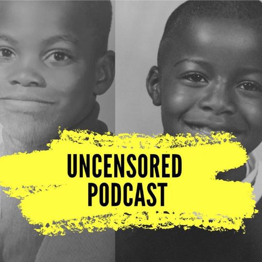 The Uncensored Podcast - Episode 9