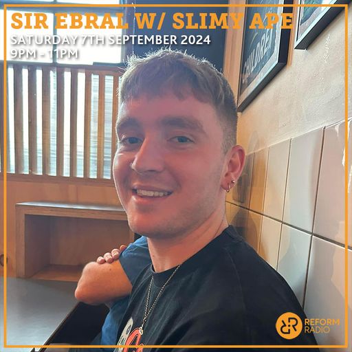 Sir Ebral w/ Slimy Ape 7th September 2024