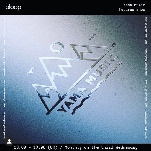 Yama Music Futures Radio Show  ​- 17.11.21