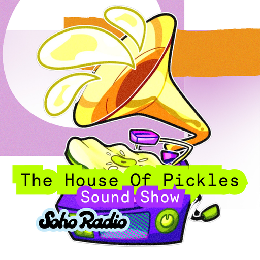 The House Of Pickles Sound Show (12/10/2025)