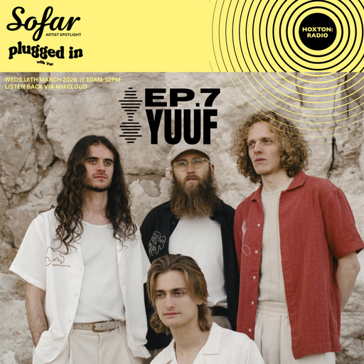 EP.7: YUUF @ Plugged in with Yaz X Sofar Sounds Artist Spotlight // 18.03.2026