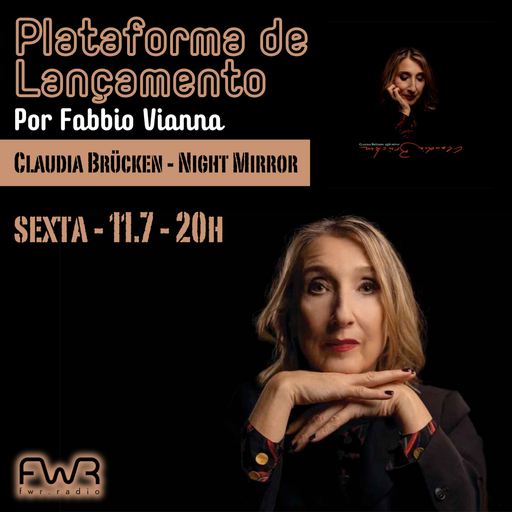 Plataforma de Lançamento 114 - Claudia Brücken - Night Mirror - 11.7.2025