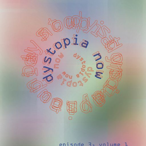 dystopia now