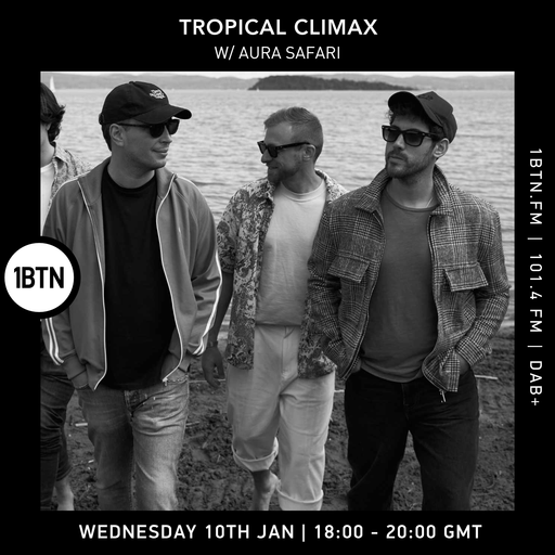 Tropical Climax w/ Aura Safari - 10.01.24