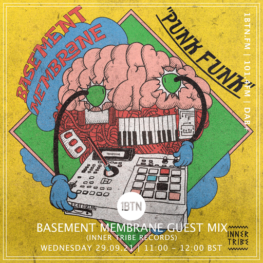 Basement Membrane (Inner Tribe Records) guest mix - 29.09.2021