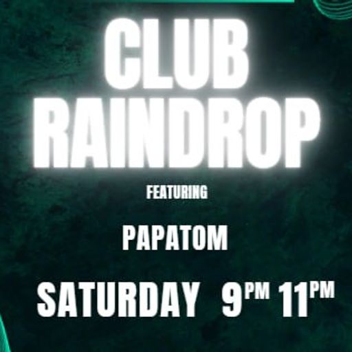 PapaTom - 2023.11.04 - Club Raindrop