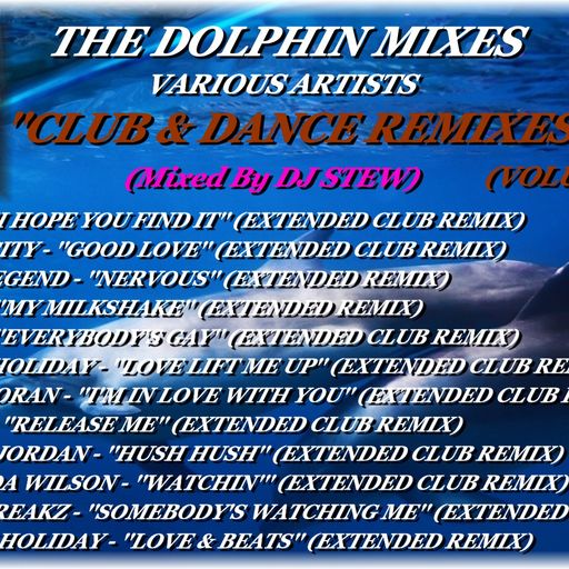 THE DOLPHIN MIXES - VARIOUS ARTISTS - ''CLUB & DANCE REMIXES'' (VOLUME 31)