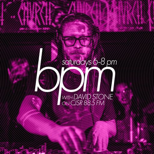 BPM with David Stone on CJSR 88.5 FM : May 31, 2025