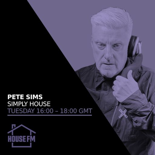 Pete Sims - Simply House 03 FEB 2026