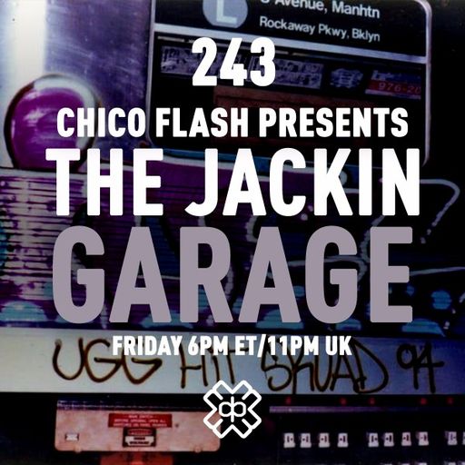 Chico Flash - The Jackin’ Garage (03/11/23)