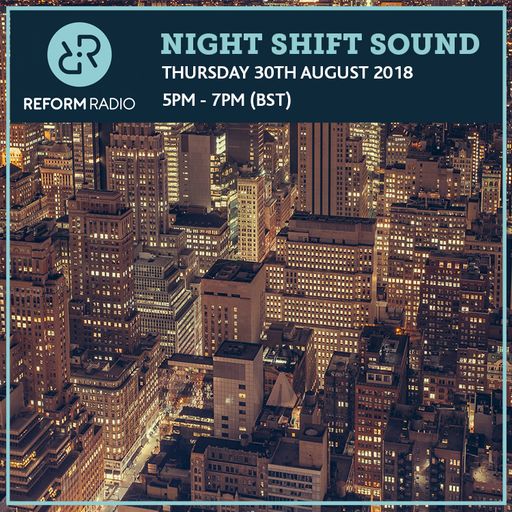 Night Shift Sound 30th August 2018