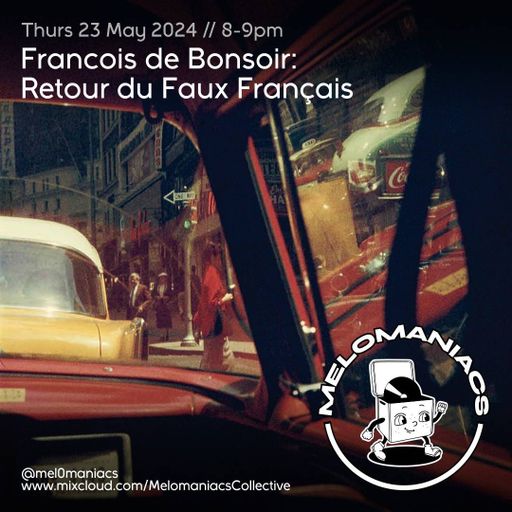 FdB // Retour du Faux Francais // 23.05.24 // Melomaniacs Live