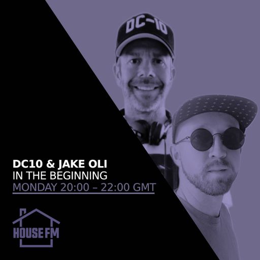 DC10 & Jake Oli - In The Beginning 02 OCT 2023