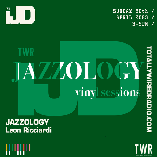 Jazzology - Leon Ricciardi ~ 30.04.23 #JazzDay