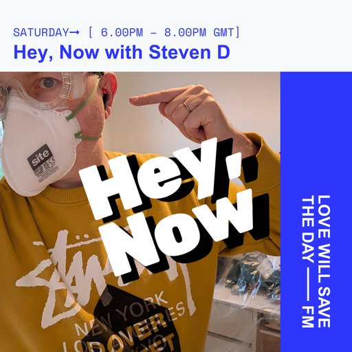 2025-02-15 Hey, Now - Steven Doherty
