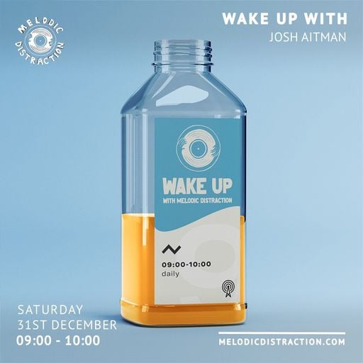 Wake Up! with Josh Aitman (14th January '23)
