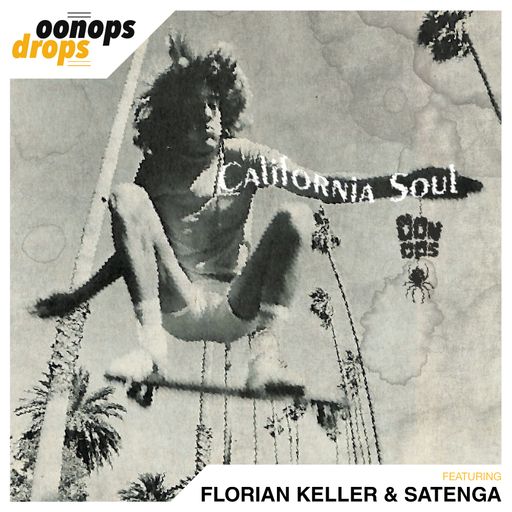 Oonops Drops - California Soul 6